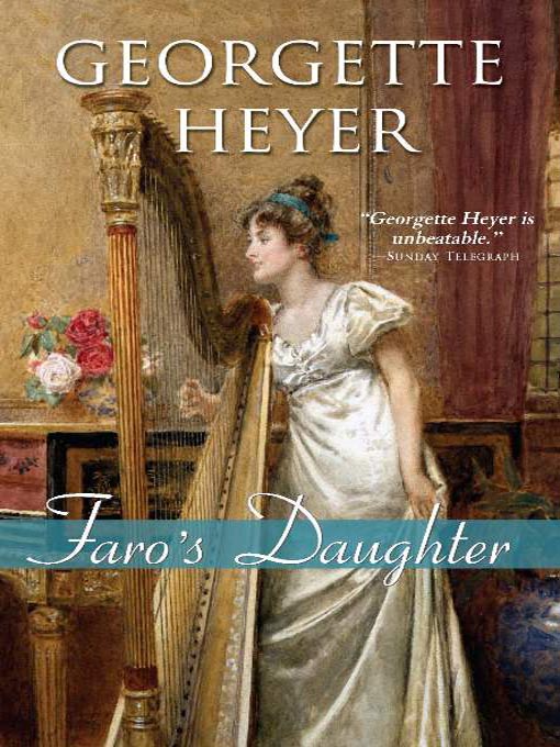 Title details for Faro's Daughter by Georgette Heyer - Wait list